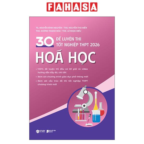 Sách - Sách 30/50 Đề Luyện Thi Tốt Nghiệp THPT 2026 - Vật Lí/Địa Lí/Tiếng Anh/Hóa Học/Môn Toán/Ngữ Văn