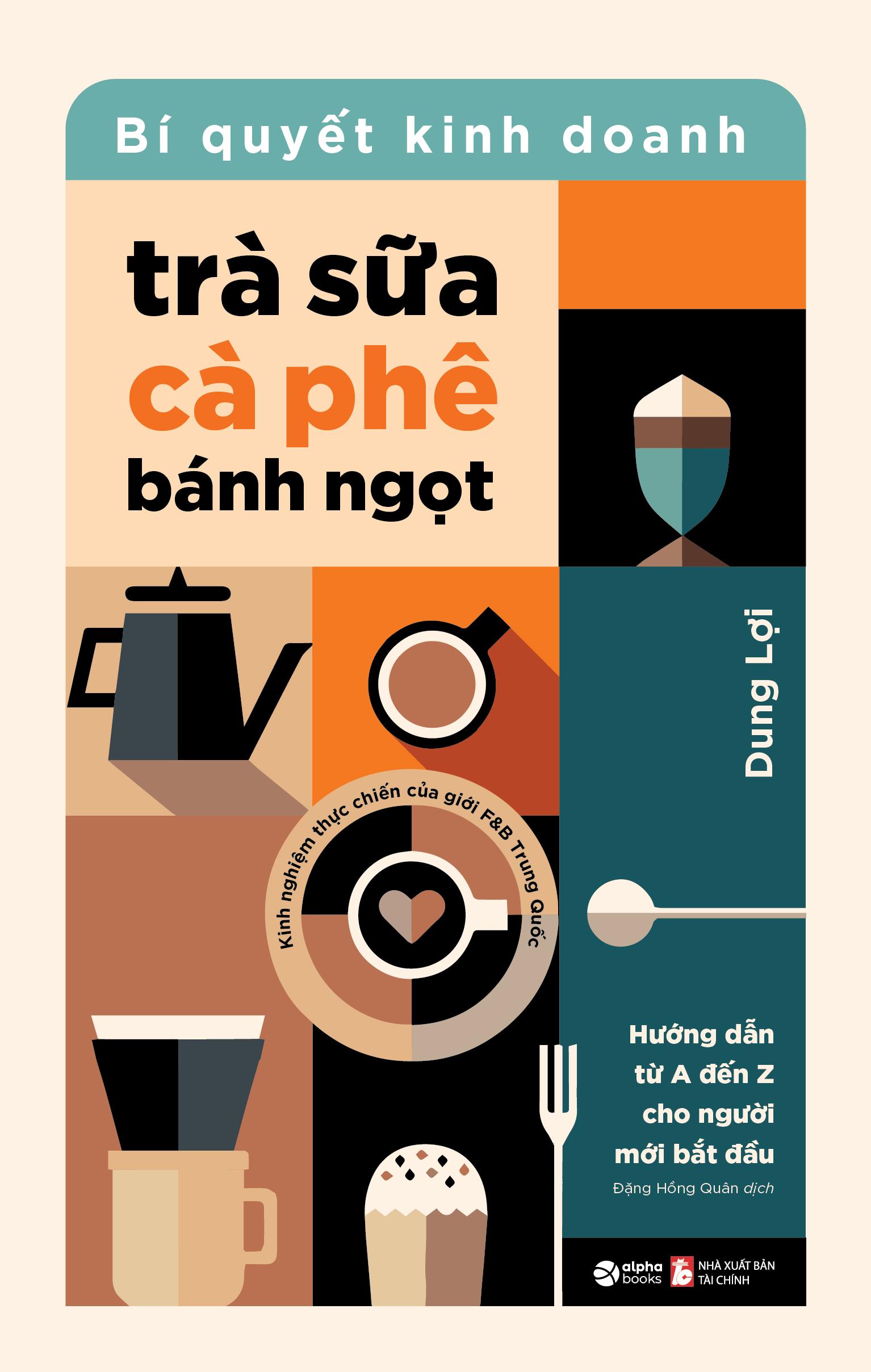 Sách - Bí Quyết Kinh Doanh Trà Sữa - Cà Phê - Bánh Ngọt