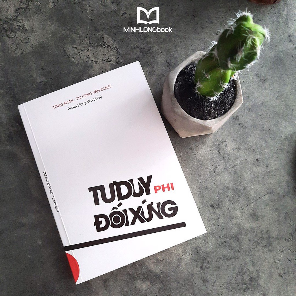Sách- Tư Duy Phi Đối Xứng - Logic Phía Sau Sự Thành Công Của Thời Đại