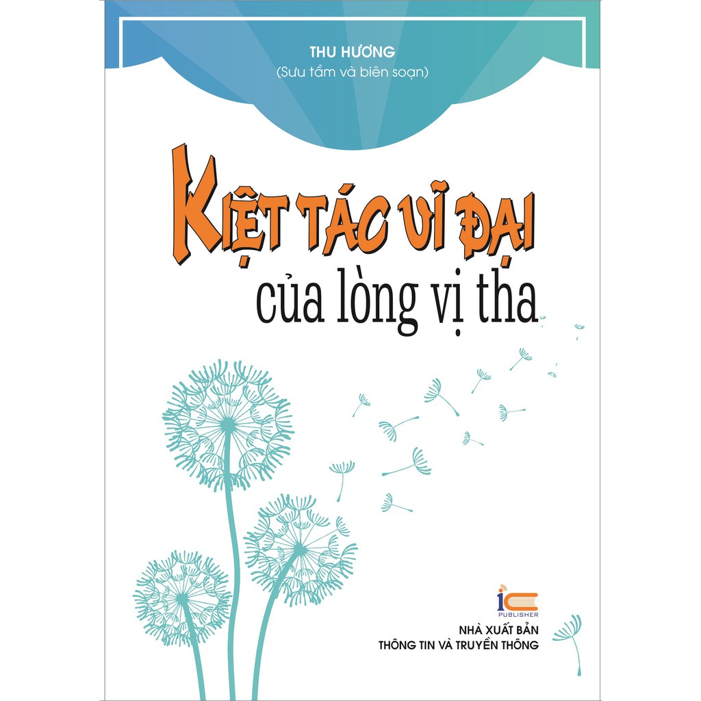 Kiệt tác vĩ đại của lòng vị tha