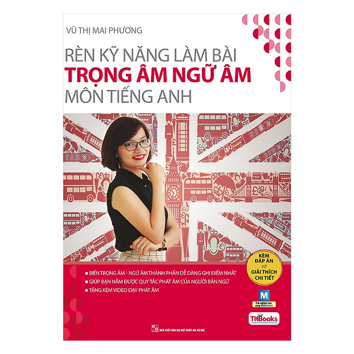 Rèn Kỹ Năng Làm Bài Trọng Âm Ngữ Âm Môn Tiếng Anh ( bản 2019) (tặng sổ tay mini dễ thương KZ)