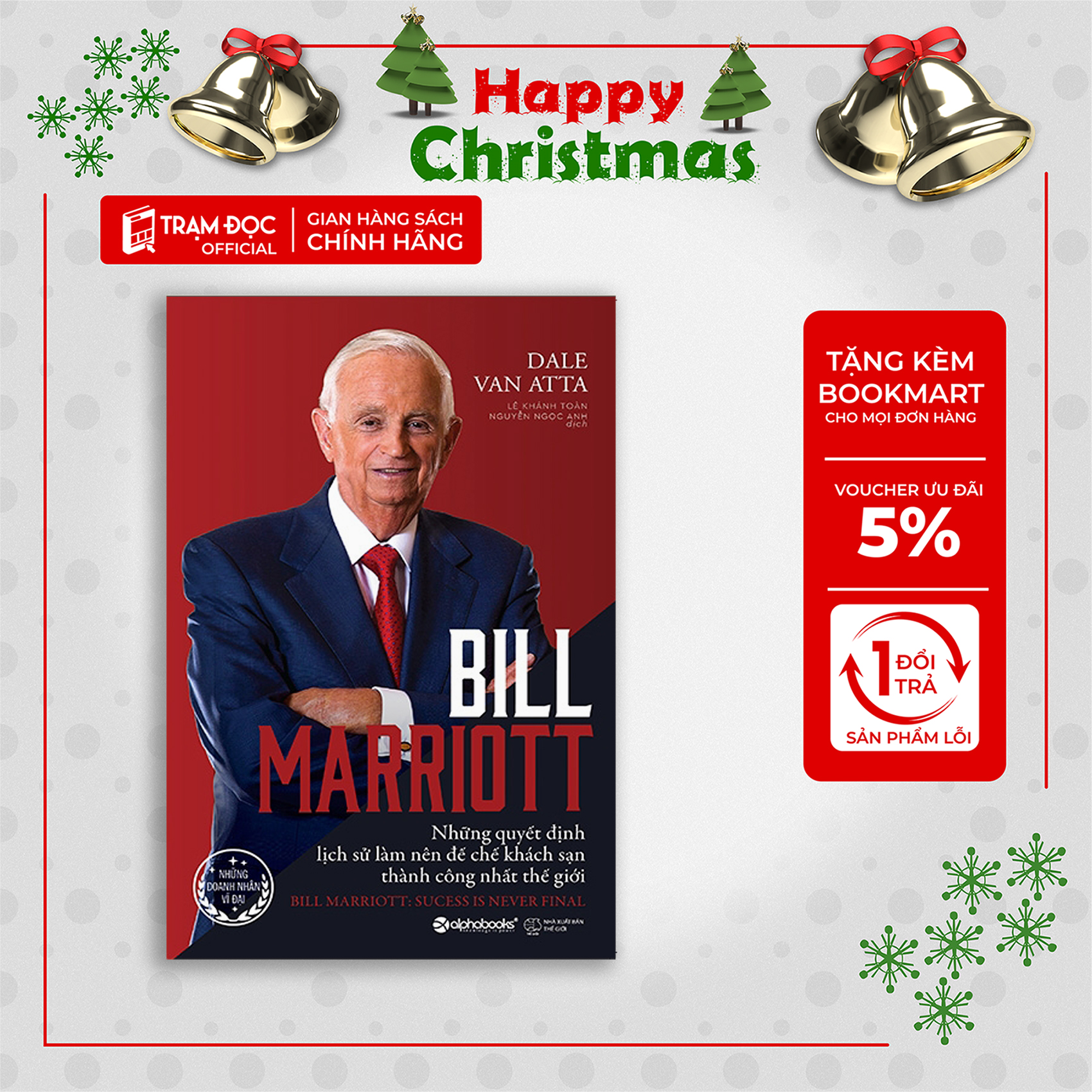 Trạm Đọc | Bill Marriott - Những Quyết Định Lịch Sử Làm Nên Đế Chế Khách Sạn Thành Công Nhất Thế Giới