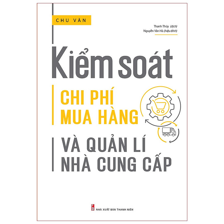 Hình ảnh Sách: Kiểm Soát Chi Phí Mua Hàng Và Quản Lí Nhà Cung Cấp