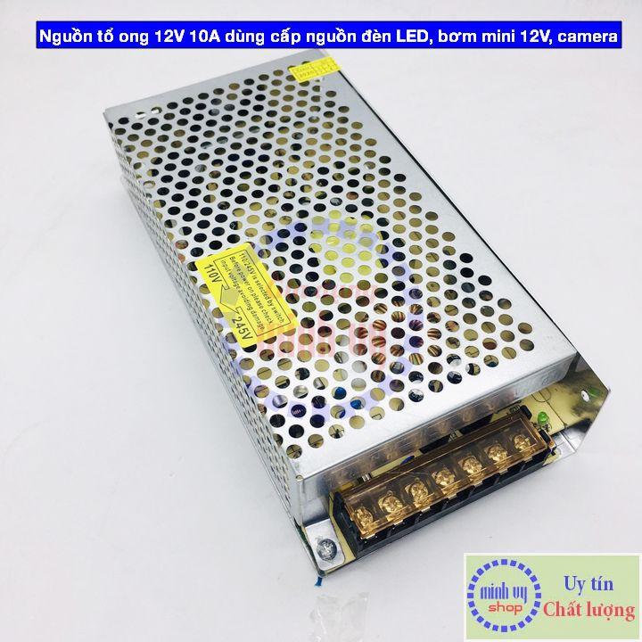 Nguồn Tổ Ong - Nguồn Xung 12V 10A chuyên dụng cho camera, máy bơm mini 12V, đèn dây LED