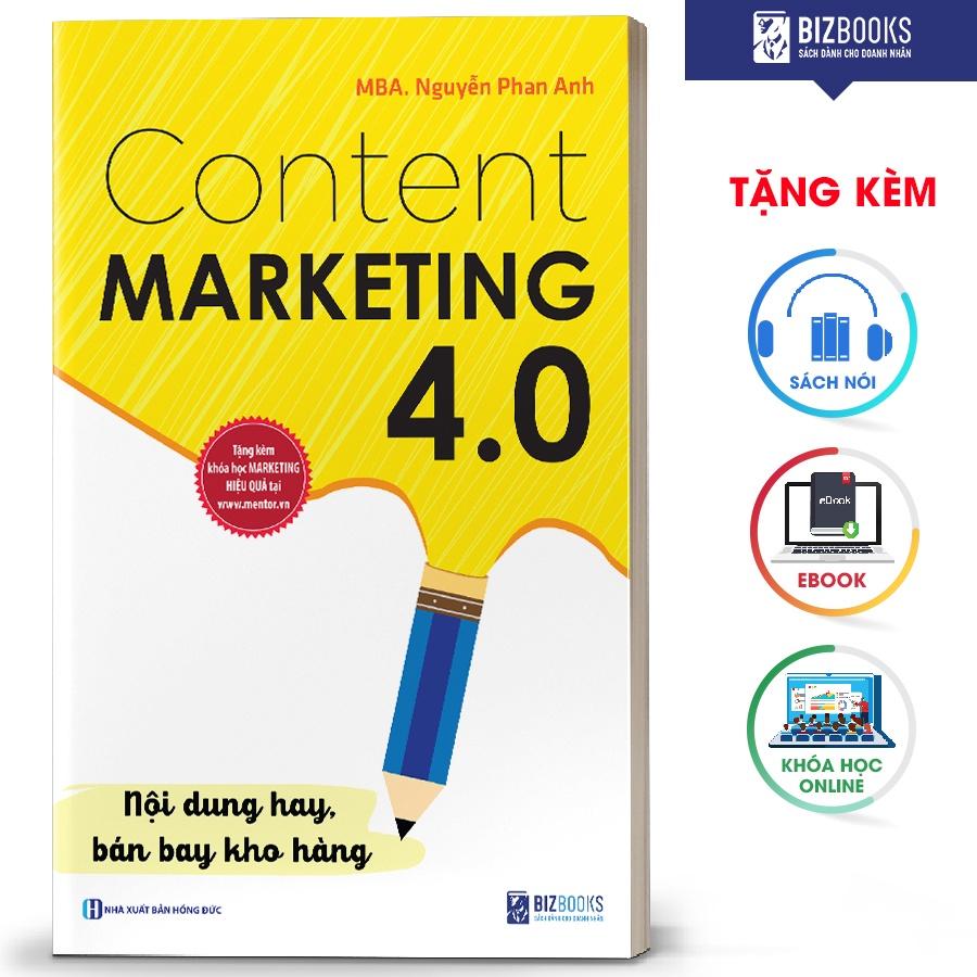 BIZBOOKS - Sách Content Marketing 4.0: Nội dung hay, bán bay kho hàng 