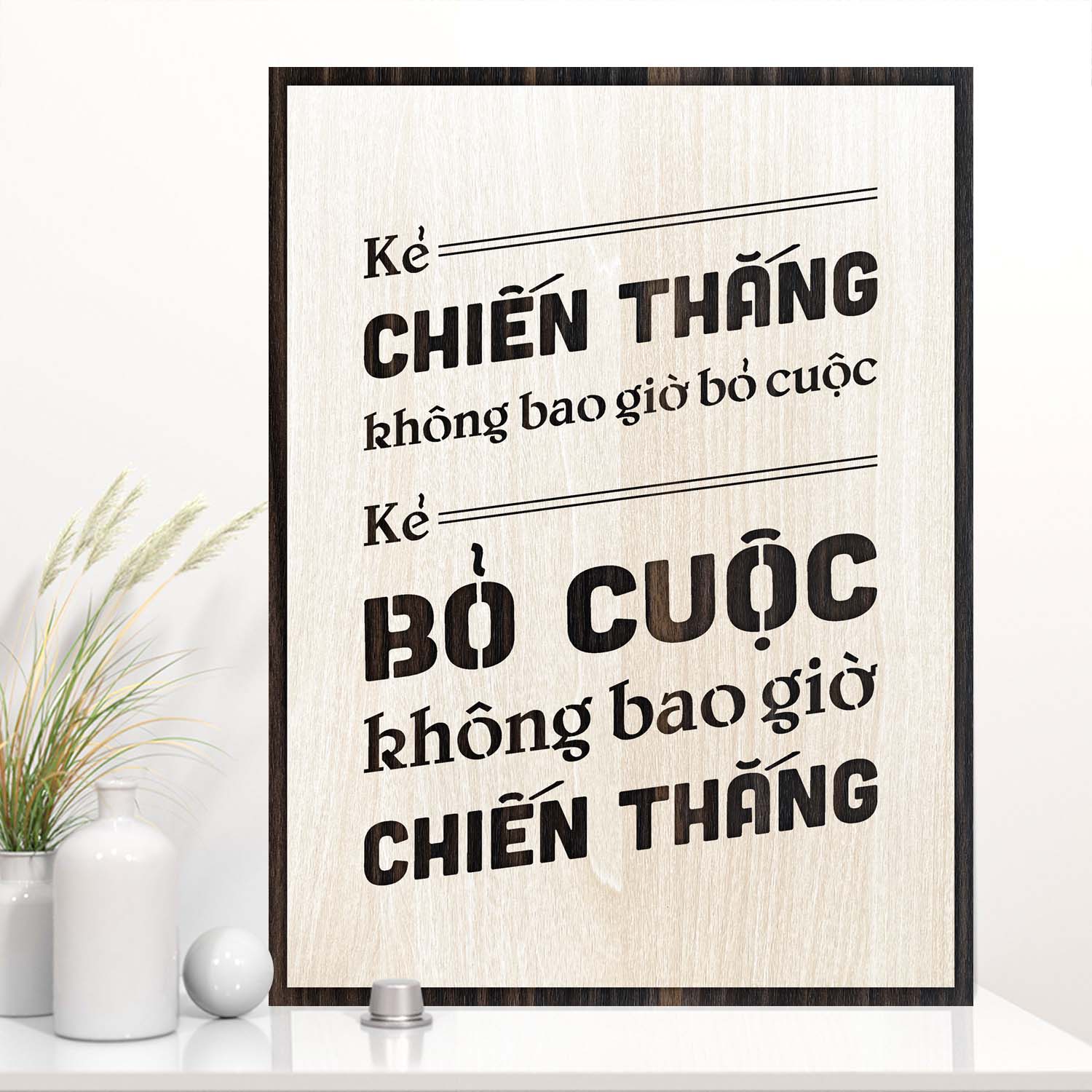 Tranh Slogan TBIG102: Kẻ chiến thắng không bao giờ bỏ cuộc, kẻ bỏ cuộc không bao giờ chiến thắng