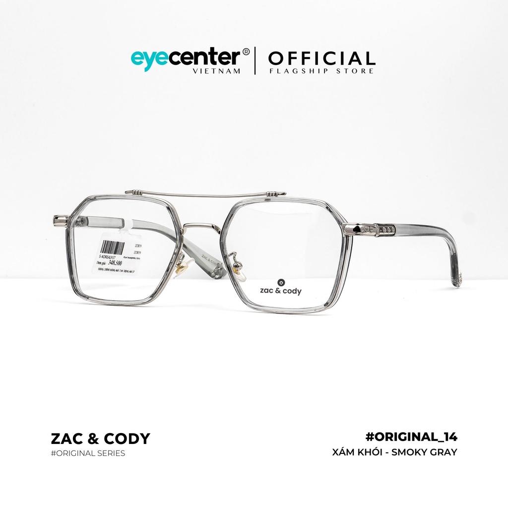 Gọng kính cận nam nữ B14-S chính hãng ZAC CODY nhựa dẻo cao cấp nhập khẩu by Eye Center Vietnam