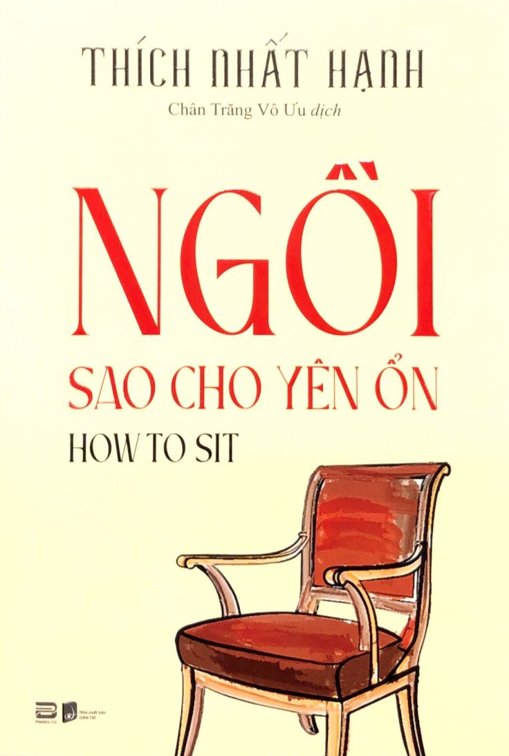 How To Sit - Ngồi Sao Cho Yên Ổn - Thích Nhất Hạnh (PB)
