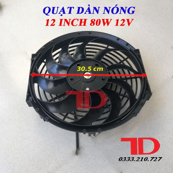 Quạt dàn nóng ô tô chế 12 inch 30.5 cm 80W 12V cánh cong loại tốt
