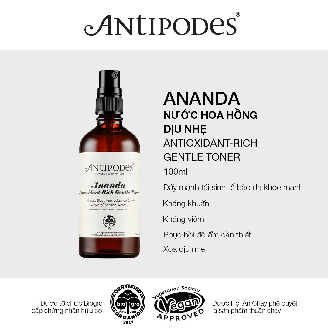 Nước Hoa Hồng Dịu Nhẹ Antipodes Ananda Antioxidant-Rich Gentle Toner 100ml