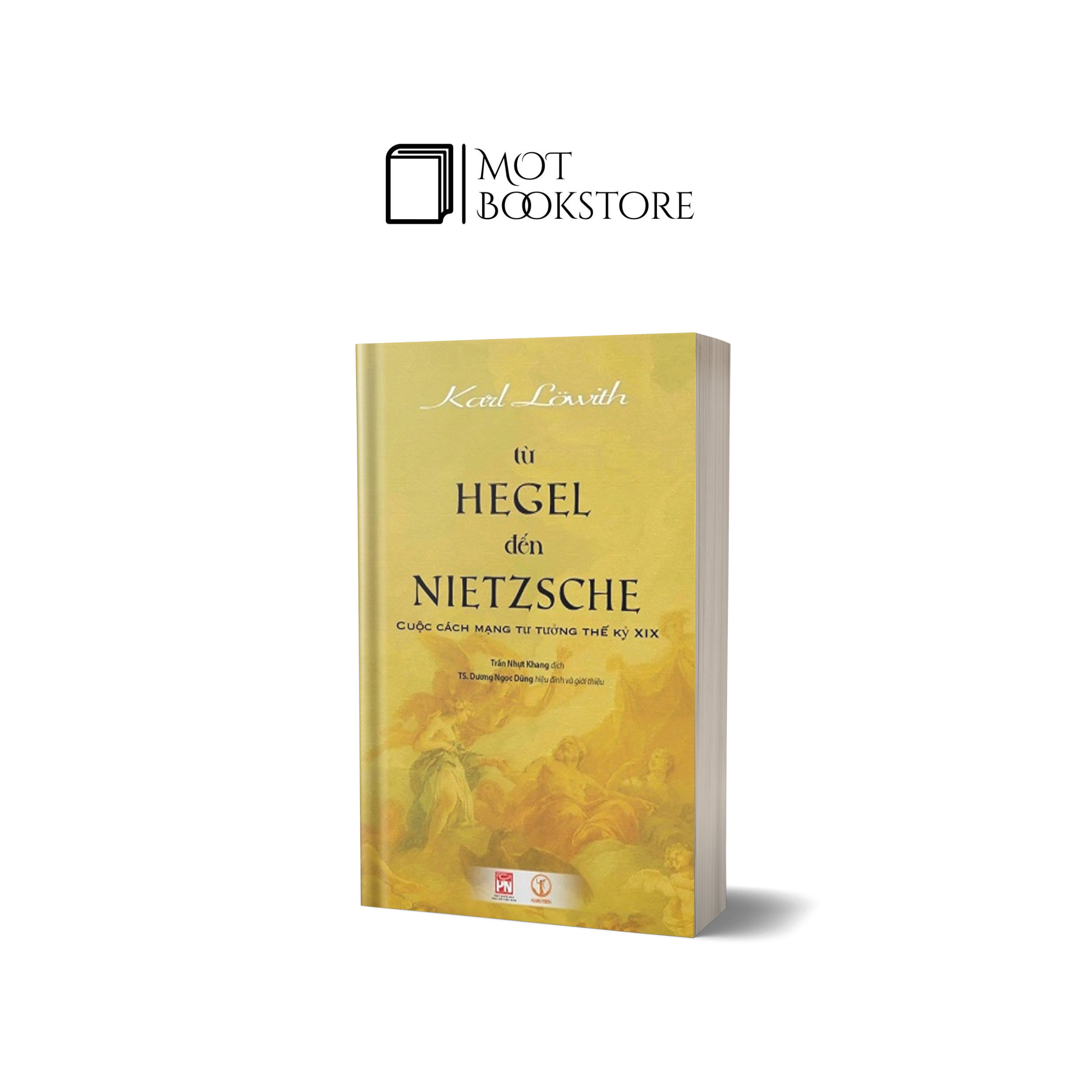 Từ Hegel Đến Nietzsche: Cuộc Cách Mạng Tư Tưởng Thế Kỷ XIX