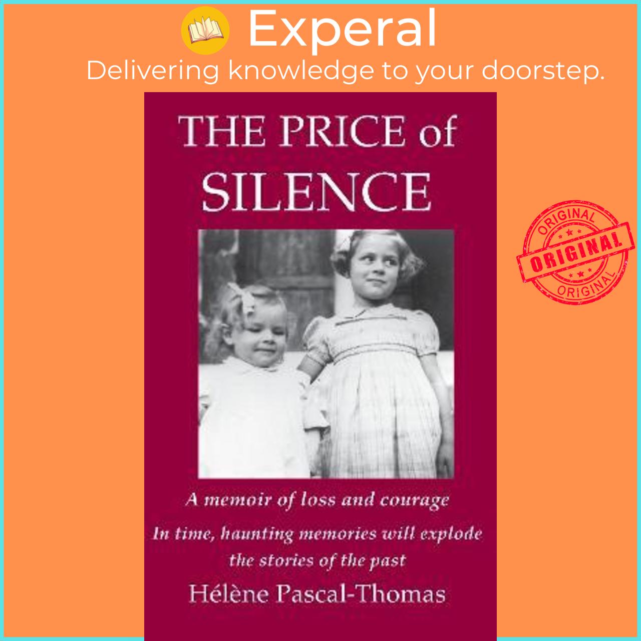Sách - The Price of Silence : A memoir of loss and courage by Helene Pascal-Thomas