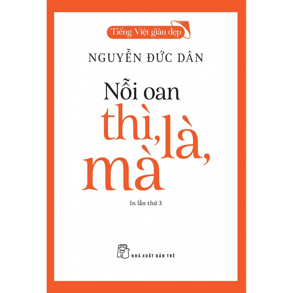 Sách-Nỗi Oan Thì, Là, Mà-Tiếng Việt Giàu Đẹp