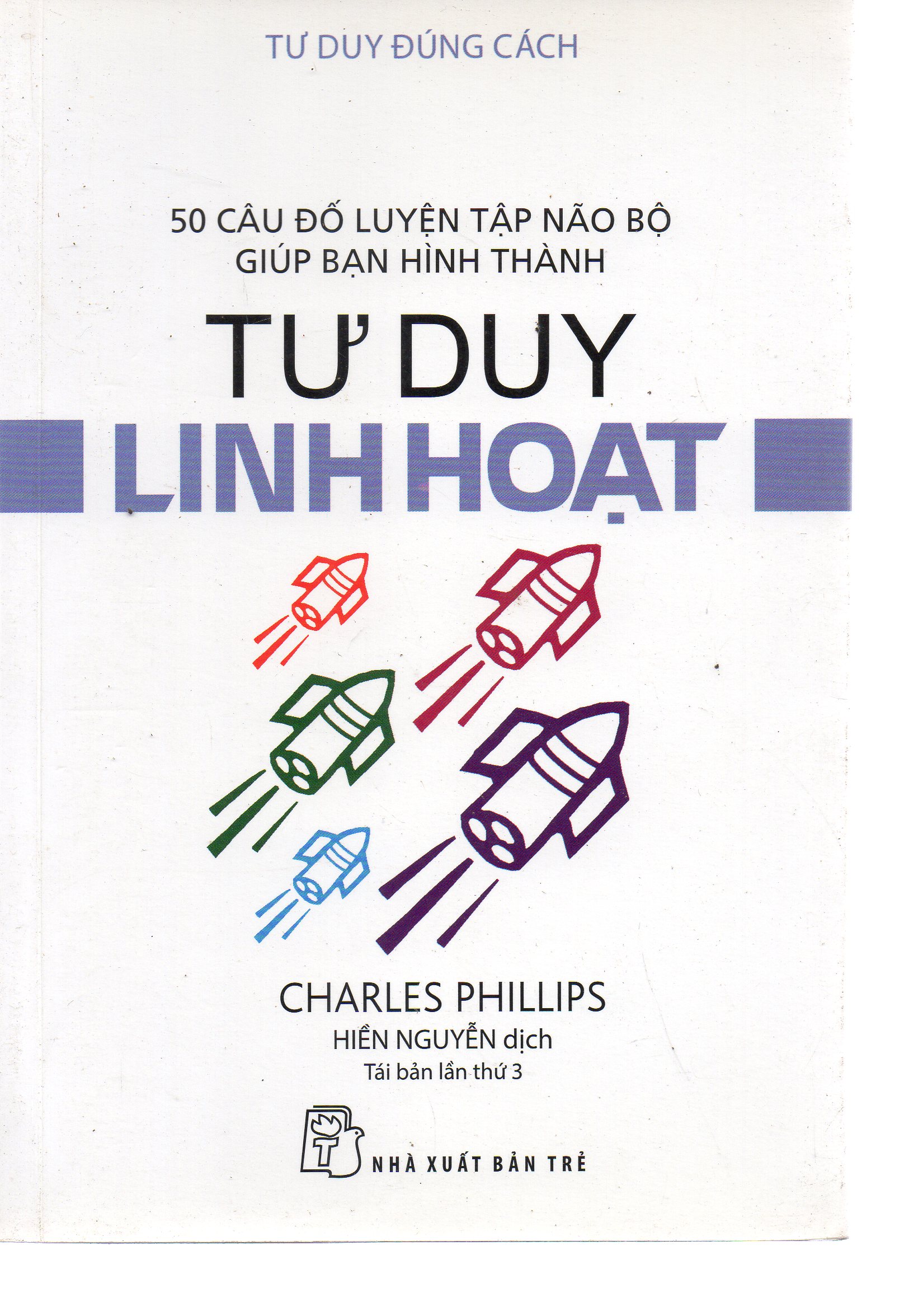 Tư duy linh hoạt - Charles Phillips