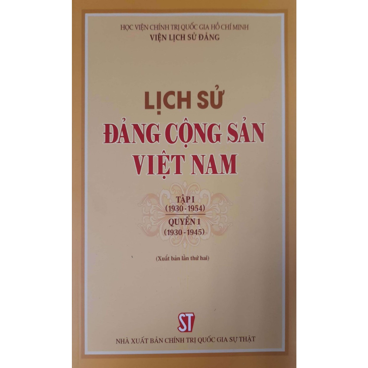 Lịch Sử Đảng Cộng Sản Việt Nam Tập 1(1930-1954) Quyển 1 (1930-1954) (Xuất bản lần thứ hai)