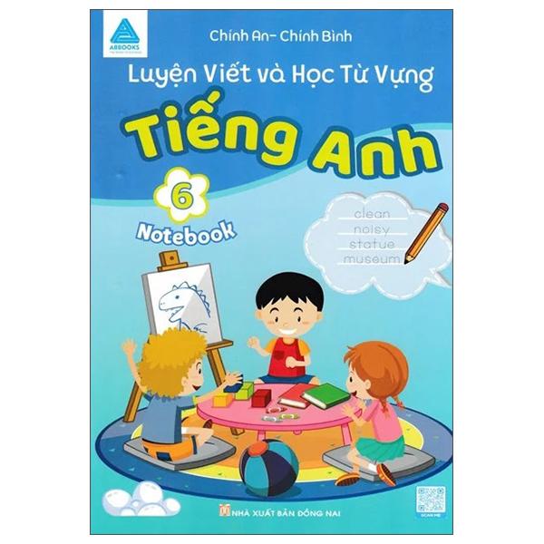 Luyện Viết Và Học Từ Vựng - Tiếng Anh 6