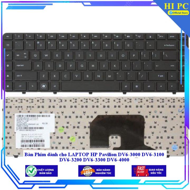 Bàn Phím dành cho LAPTOP HP Pavilion DV6-3000 DV6-3100 DV6-3200 DV6-3300 DV6-4000 - Hàng Nhập Khẩu