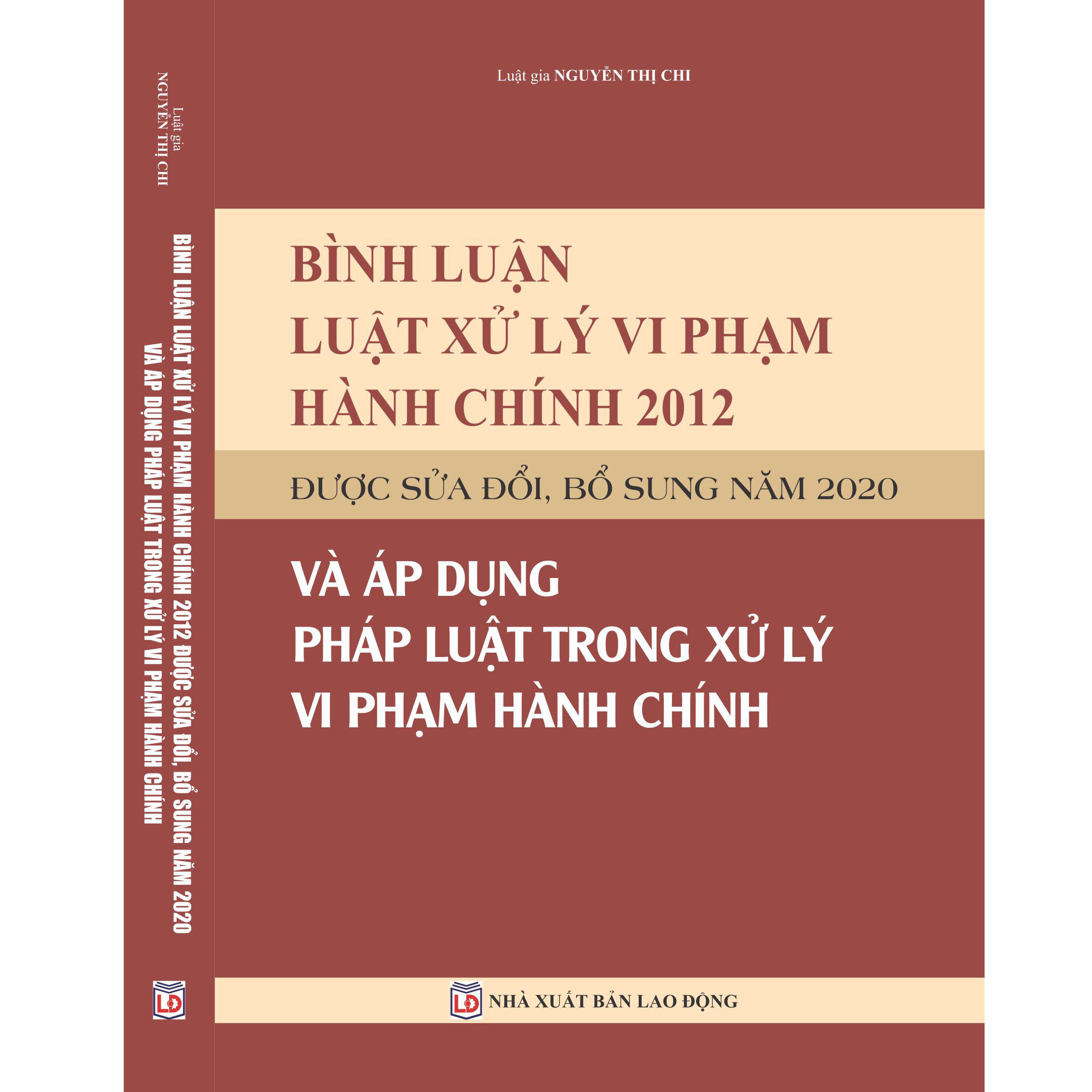 Bình luận Luật Xử lý vi phạm hành chính năm 2012 được sửa đổi, bổ sung năm 2020 và áp dụng pháp luật trong xử lý vi phạm hành chính