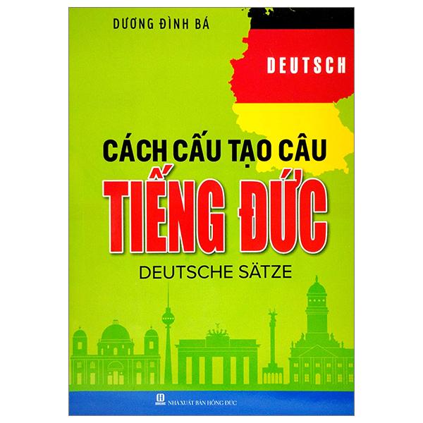 Cách Cấu Tạo Câu Tiếng Đức