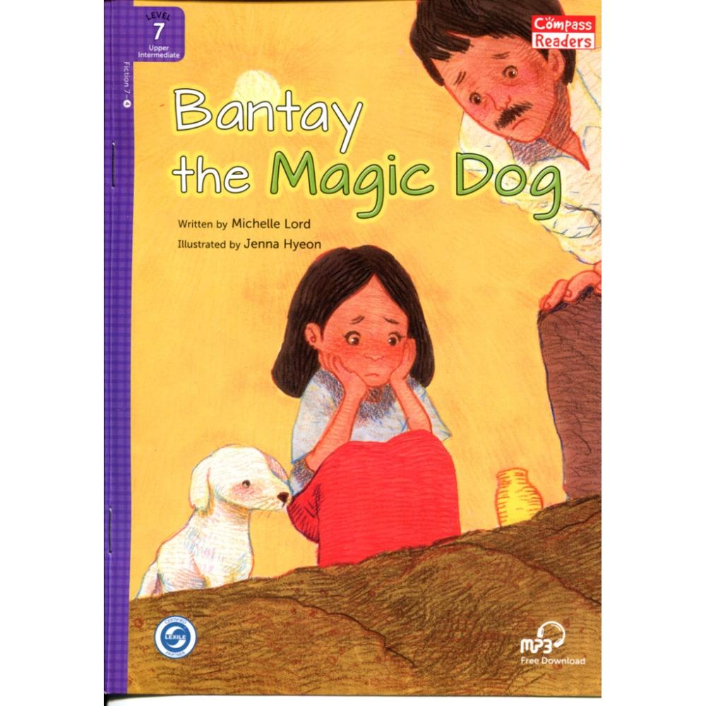 [Compass Reading Level 7-4] Bantay the Magic Dog - Leveled Reader with Downloadable Audio Free - Sách chuẩn nhập khẩu từ NXB Compass