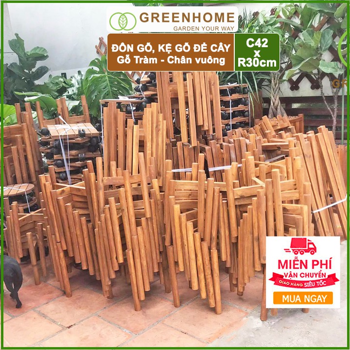 Kệ để chậu hoa, C42xR30cm, chân vuông, gỗ tràm siêu cứng |Greenhome