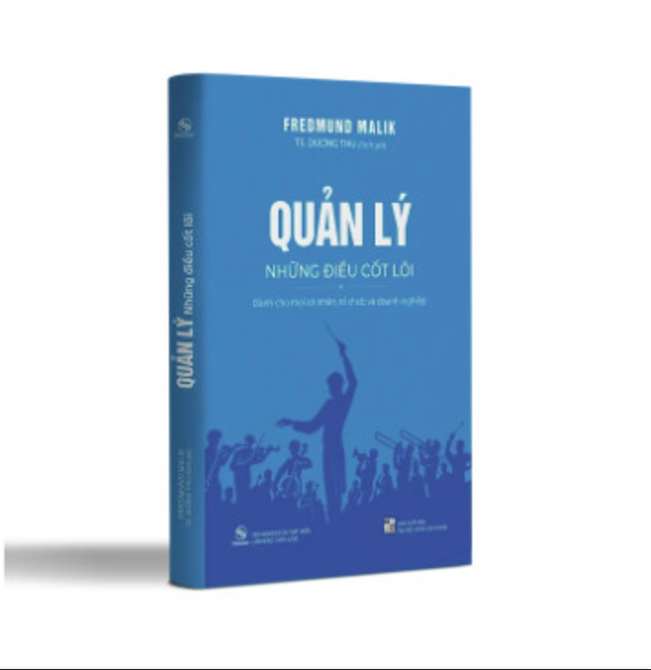 QUẢN LÝ NHỮNG CỐT LÕI - Dành cho mọi cá nhân, tổ chức và doanh nghiệp