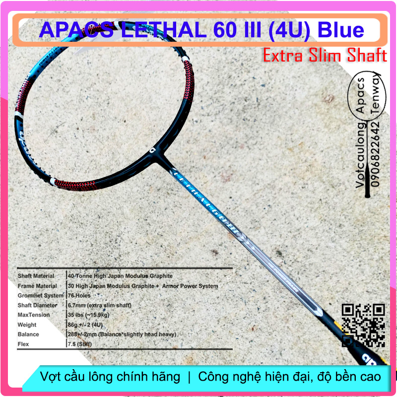 [Vợt cầu lông Apacs Lethal 60 III Blue NEW-4U]_Vợt cân bằng thân đũa cứng, chất liệu cao cấp High Japan Carbon Graphite