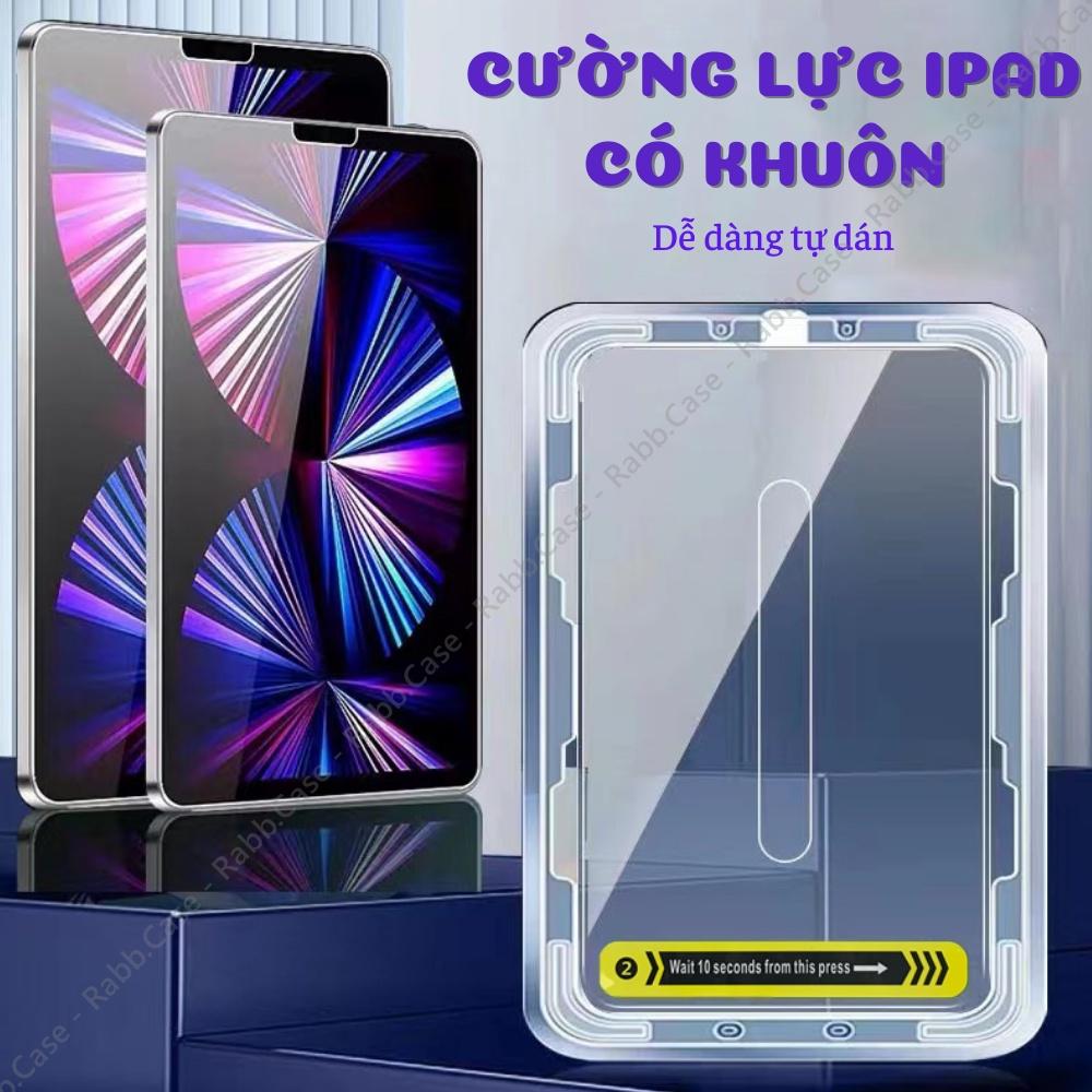 Cường lực dành cho iPad có khuôn hỗ trợ tự dán, cường lực trong suốt, vát viền 2.5D thẩm mỹ và chống nứt, mẻ cạnh