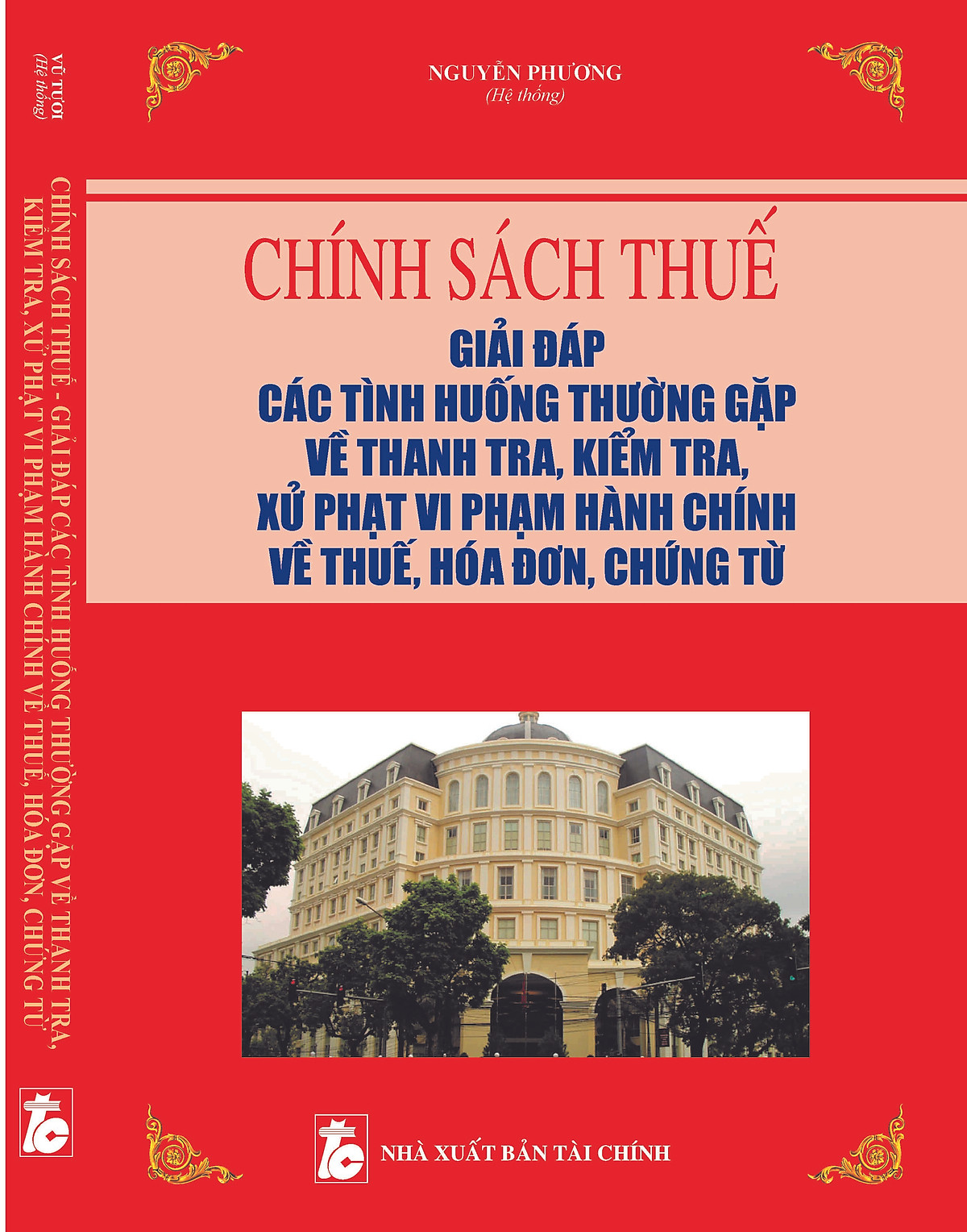 Chính sách thuế Giải đáp các tình huống thường gặp về thanh tra, kiểm tra, xử phạt vi phạm hành chính về thuế, hóa đơn, chứng từ