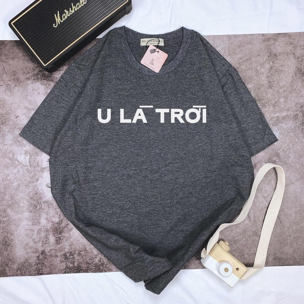 Áo thun nam nữ unisex form rộng " U là trời" nhiều màu