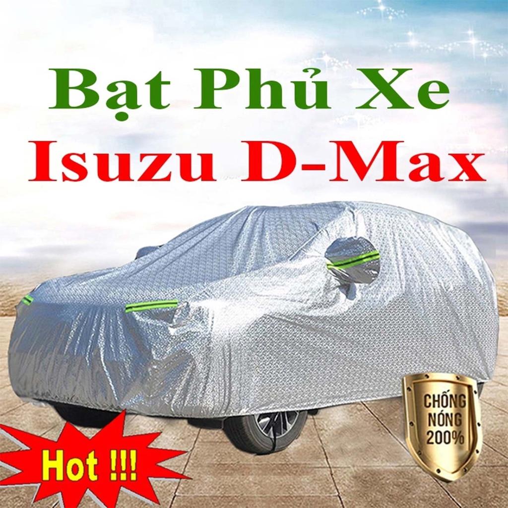 Bạt Phủ Xe Ô Tô Isuzu D Max - Bạt Phủ Bán Tải 3 Lớp Cao Cấp Chống Mưa, Chống Nắng, Chống Cháy Loại 1