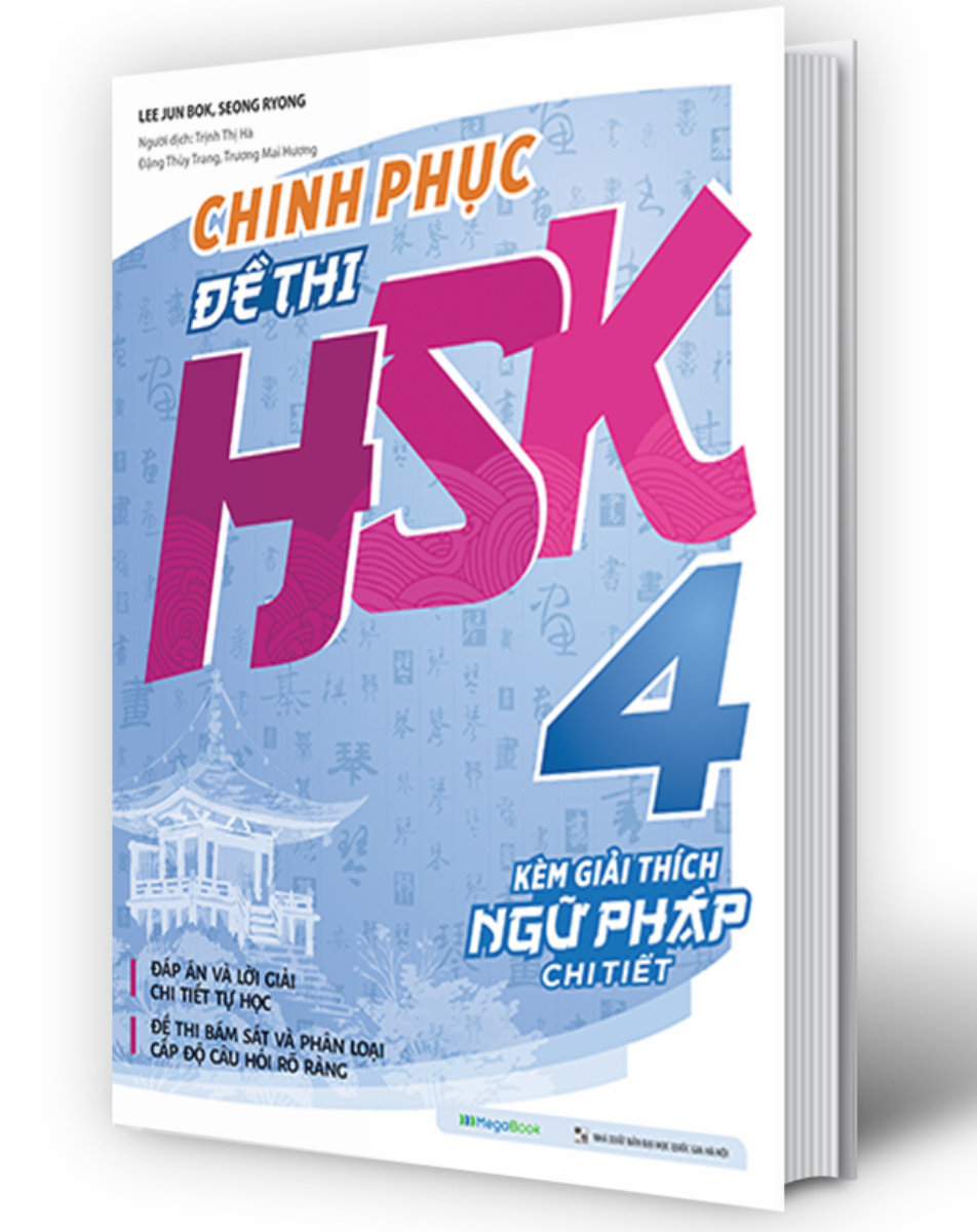 Chinh Phục Đề Thi HSK 4 (Kèm Giải Thích Ngữ Pháp Chi Tiết) _MEGA