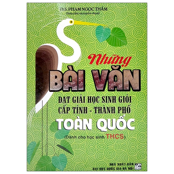 Những Bài Văn Đạt Giải Học Sinh Giỏi Cấp Tỉnh - Thành Phố Toàn Quốc (Dành Cho Học Sinh THCS)