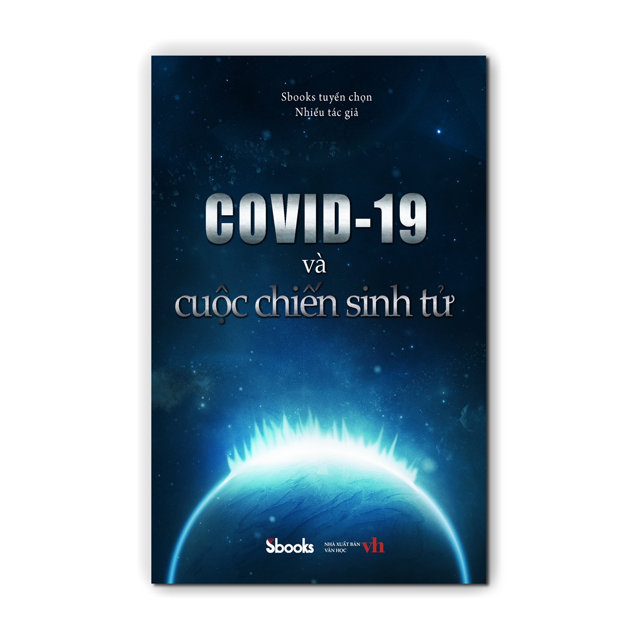 COVID-19 VÀ CUỘC CHIẾN SINH TỬ