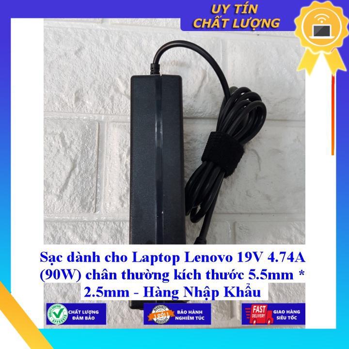 Sạc dùng cho Laptop Lenovo 19V 4.74A chân thường kích thước 5.5mm * 2.5mm - Hàng Nhập Khẩu New Seal