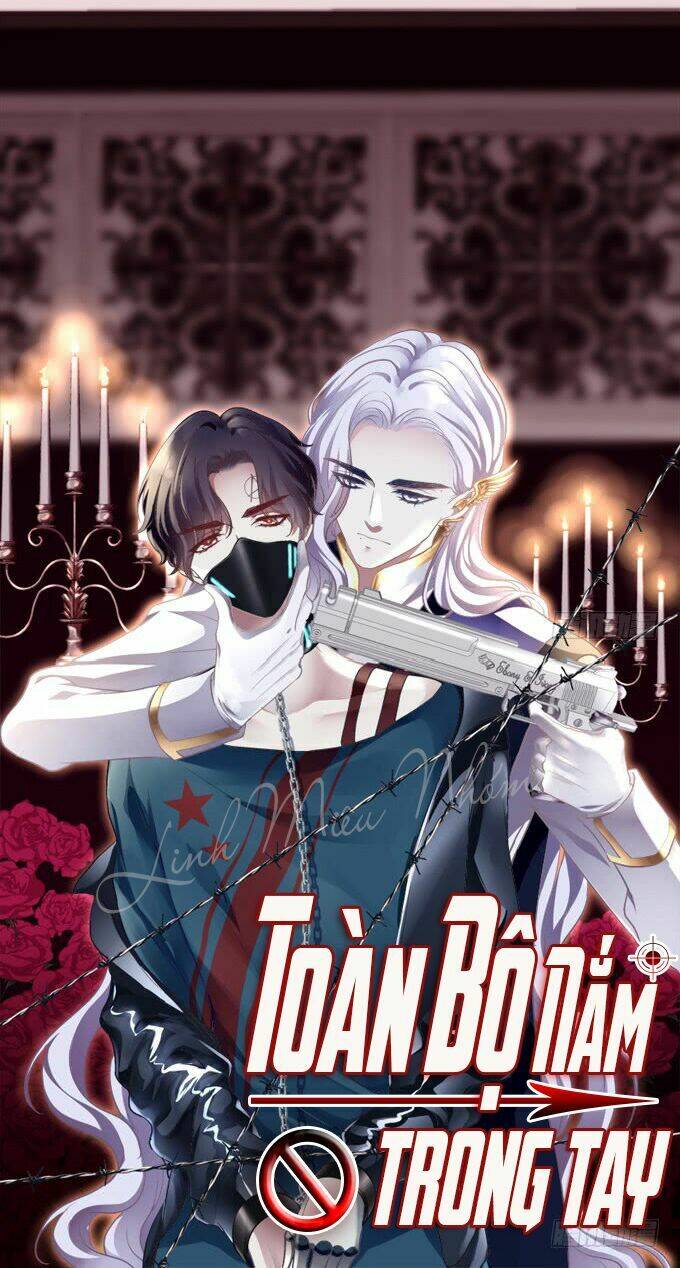 toàn bộ nắm trong tay chapter 2 1