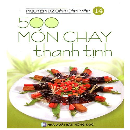 500 Món Chay Thanh Tịnh - Tập 14