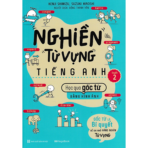 Combo Nghiền Từ Vựng Tiếng Anh - Học Qua Gốc Từ Bằng Hình Ảnh (Bộ 2 Quyển)
