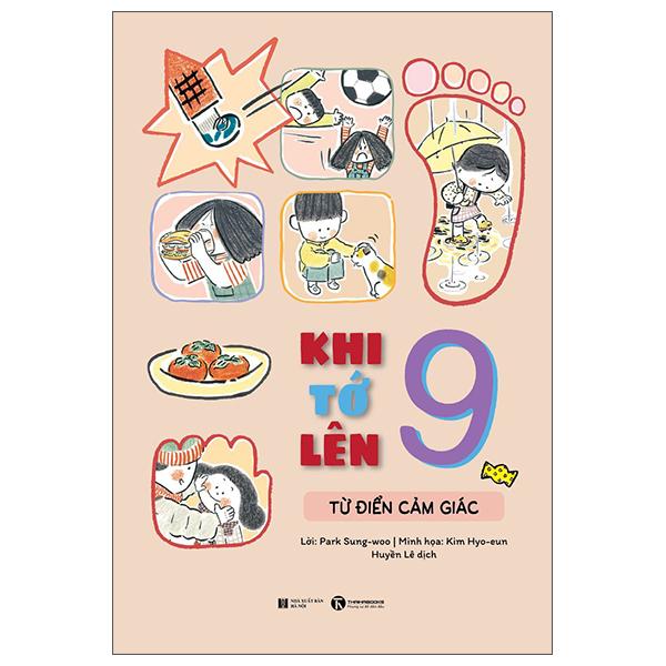 Khi Tớ Lên 9 - Từ Điển Cảm Giác