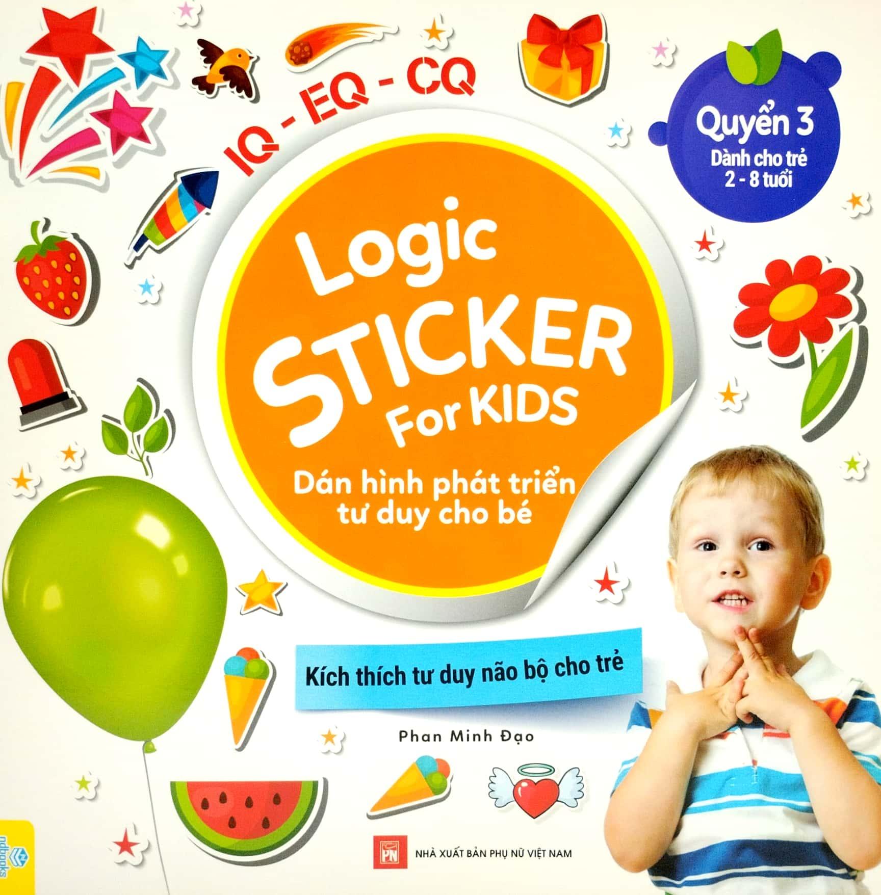 Logic Sticker For Kids - Dán Hình Phát Triển Tư Duy Cho Bé - Quyển 3 (Dành Cho Trẻ 2-8 Tuổi)