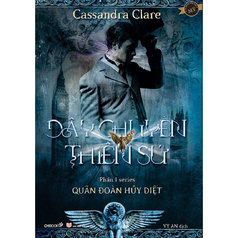 Dây chuyền thiên sứ - Phần 1 series Quân đoàn hủy diệt - Tác giả Cassandra Clare