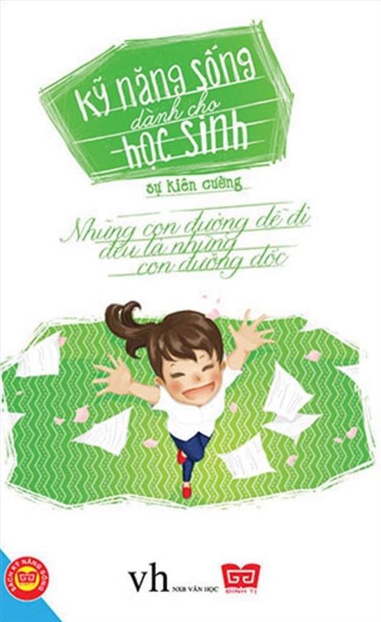 Kỹ Năng Sống Dành Cho Học Sinh - Sự Kiên Cường (Tái Bản)