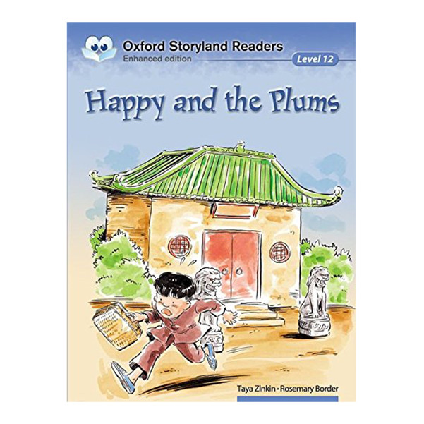 Oxford Storyland Readers Level 12 Happy And The Plums