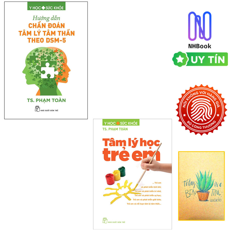 Combo TS Phạm Toàn : Hướng Dẫn Chẩn Đoán Tâm Lý Tâm Thần Theo DSM-5 Và Tâm Lý Học Trẻ Em ( Tặng sổ tay xương rồng )