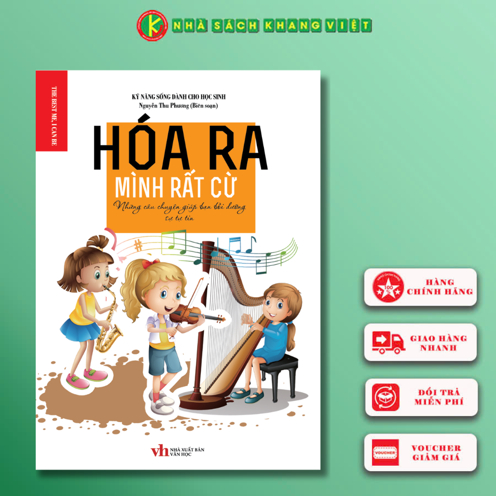 Kỹ năng sống dành cho học sinh – HÓA RA MÌNH RẤT CỪ