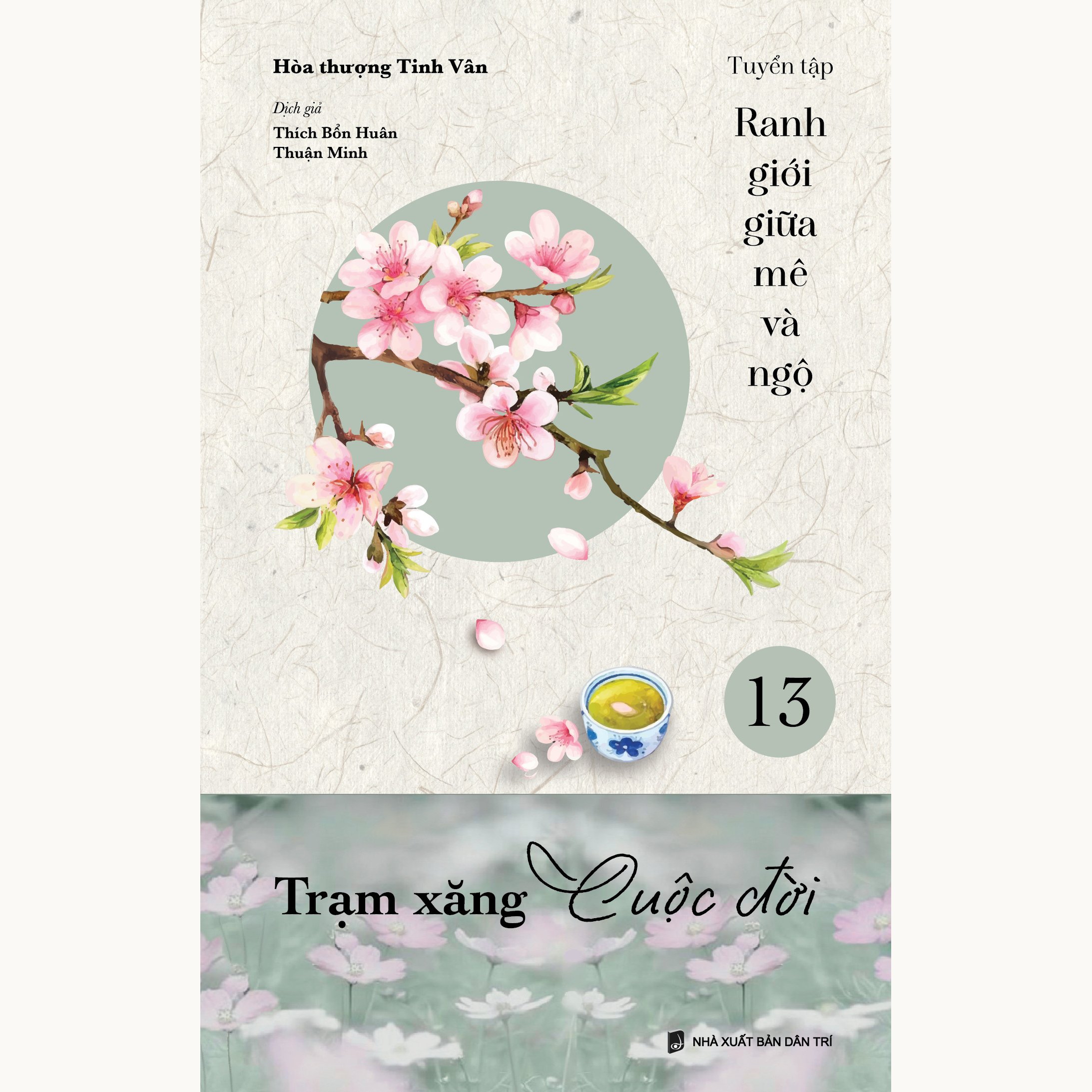 Sách - Trạm xăng cuộc đời - tuyển tập Ranh giới giữa mê và ngộ tập 13