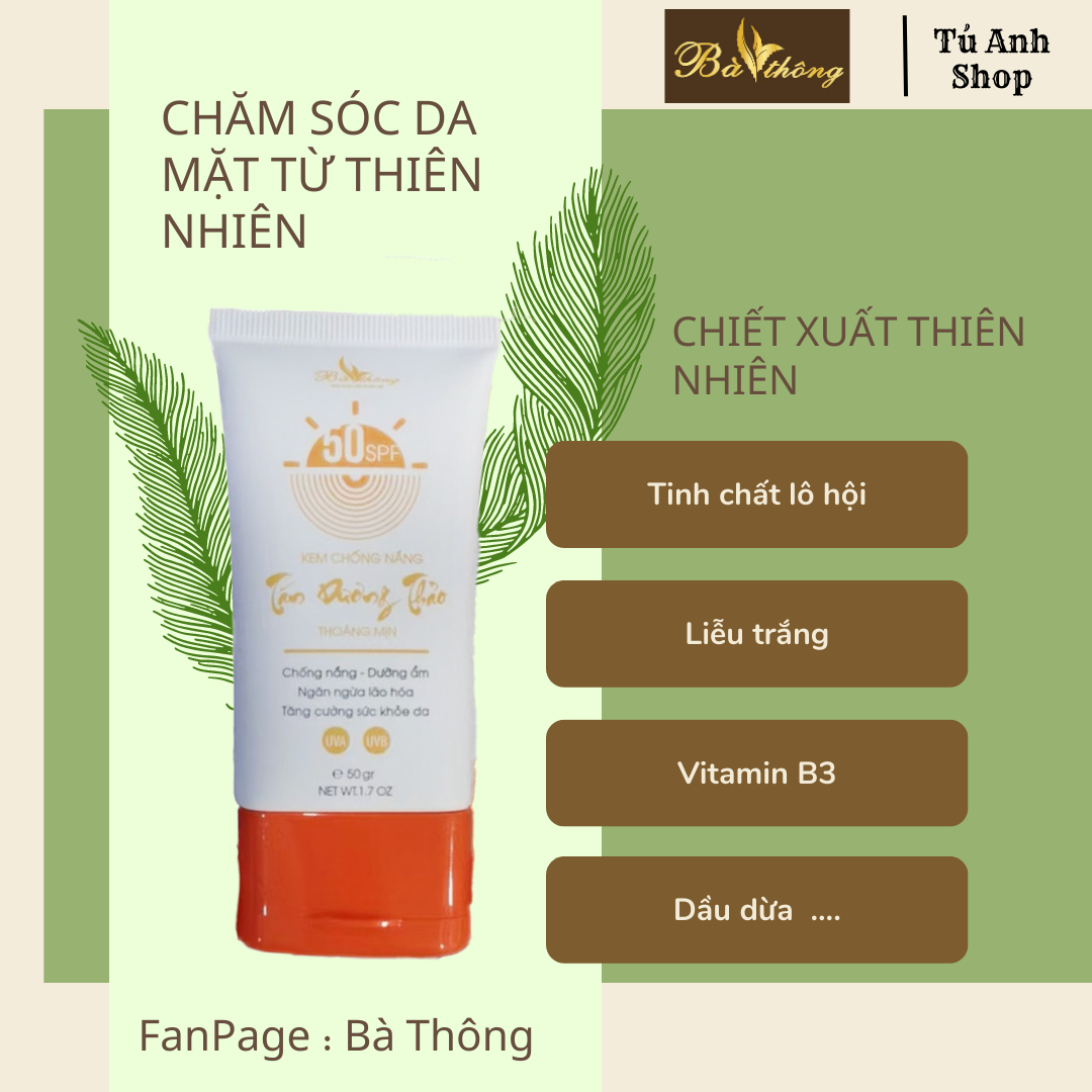 Kem chống nắng dưỡng ẩm cho da dầu mụn Tán Dương Thảo Bà Thông thiên nhiên, giúp da tránh tia UV hiệu quả, an toàn makeup, trang điểm