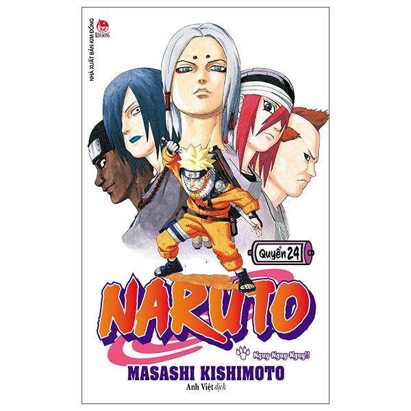 Naruto - Tập 24: Nguy-Nguy-Nguy!! (Tái Bản 2022)