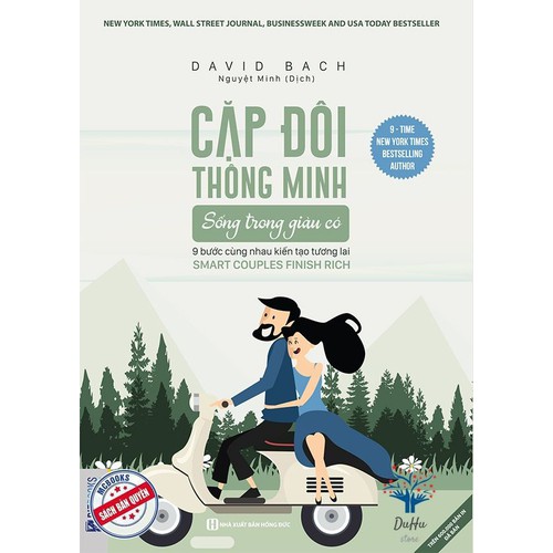 Cặp đôi thông minh sống trong giàu có: 9 bước cùng nhau kiến tạo tương lai - Smart couples finish rich (TẶNG Kèm Bút Phản Quang LH)