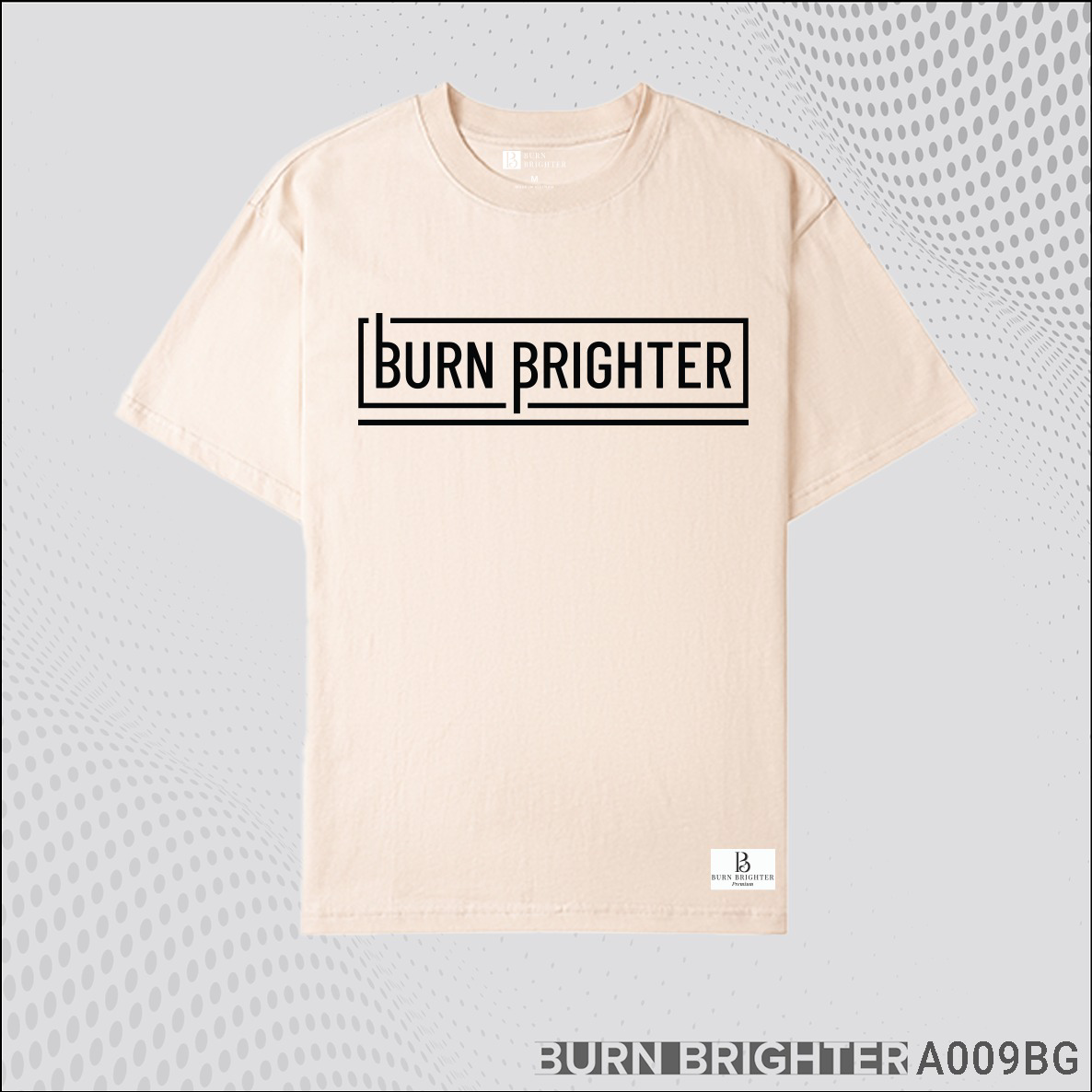 ÁO THUN UNISEX A009 - BURN BRIGHTER